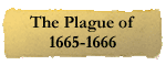 The Plague of 1665-1666