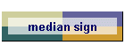 median sign