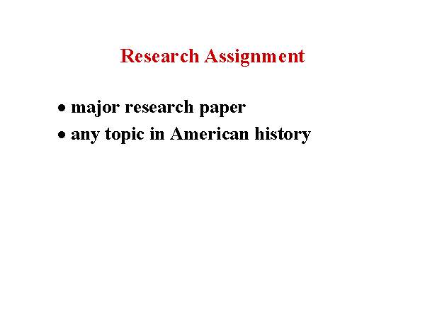 the research assignments